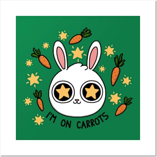 I'm on Carrots Posters and Art